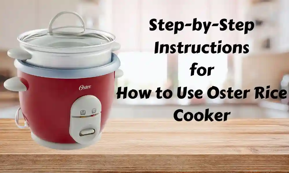 how to use oster rice cooker